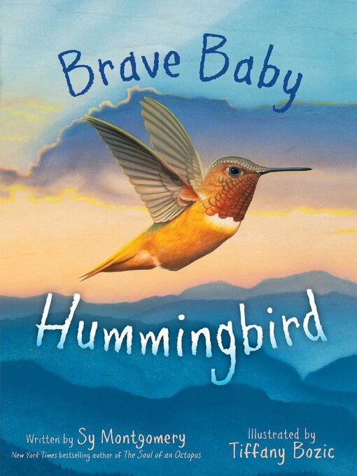 Title details for Brave Baby Hummingbird by Sy Montgomery - Wait list